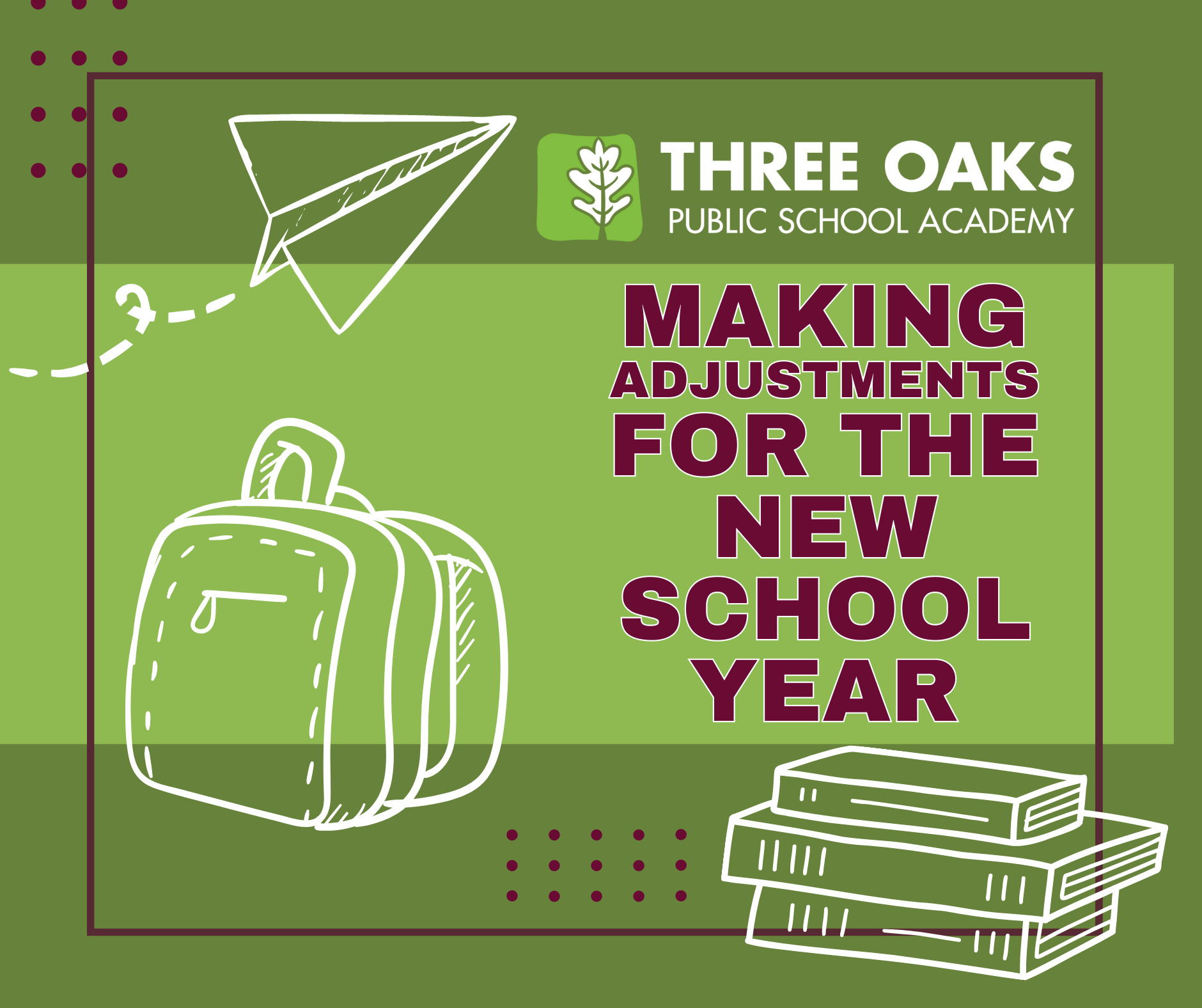 Making Adjustments for the new School Year at Three Oaks Public School