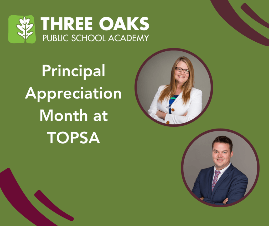 Principal Appreciation Month at Three Oaks Public School Academy