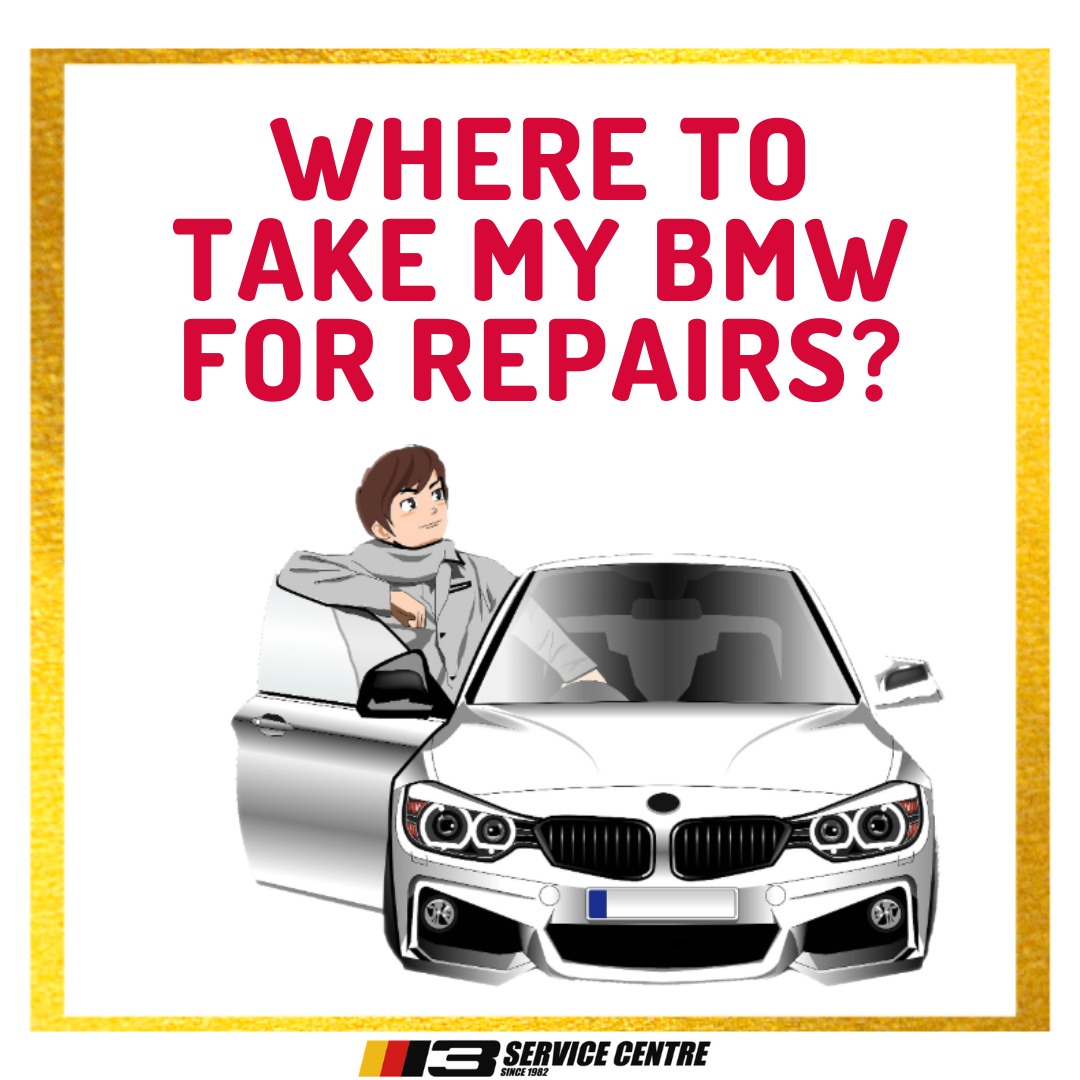 Where to take my BMW for repairs?