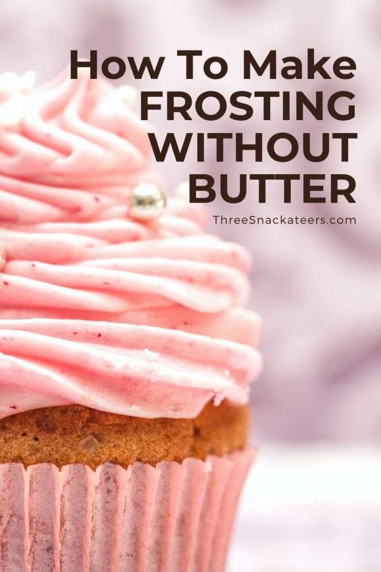 8 Ways To Make Frosting Without Butter The Three Snackateers