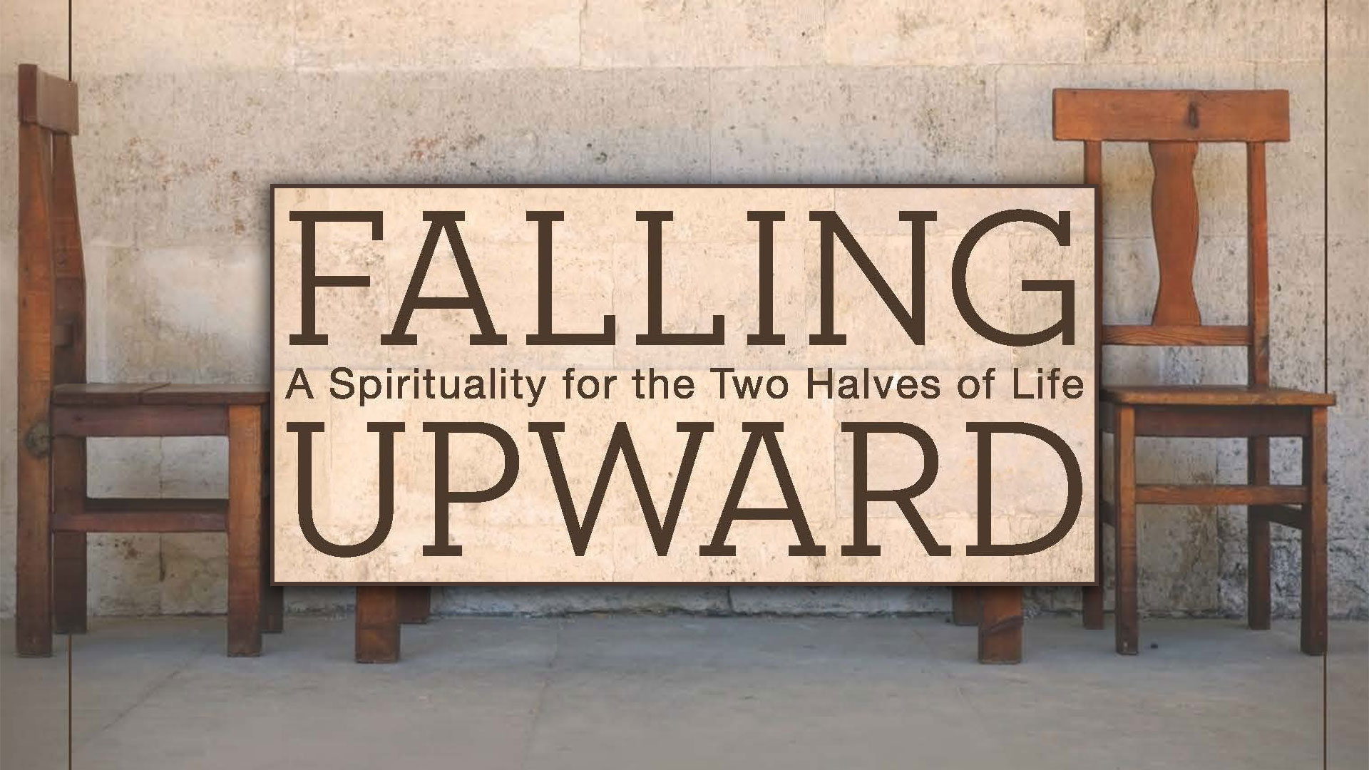 Falling Upward by Richard Rohr - Thrive Track