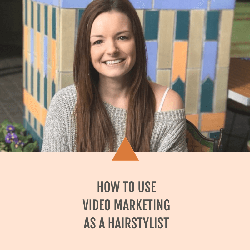 How to use video marketing as a hairstylist Thriving Stylist