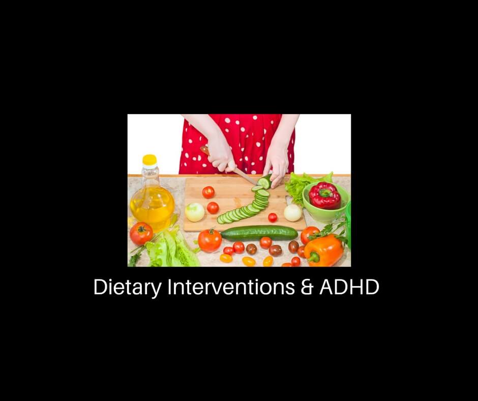 Dietary Interventions Adhd Thriving With Adhd