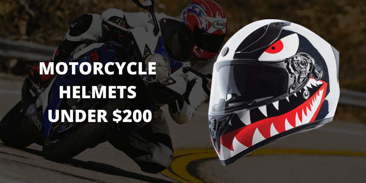 10 Best Motorcycle Helmets Under 200 In 2024 Reviews & Buyer's Guide