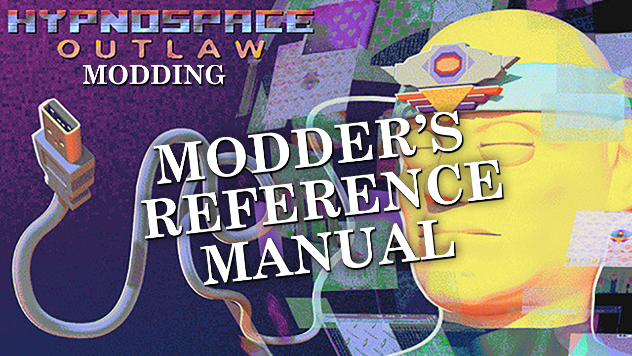 Modder's Reference Manual guide for Hypnospace Outlaw mod.io