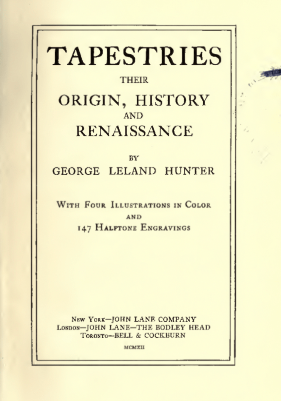 Tapestries, Their Origin, History And Renaissance...