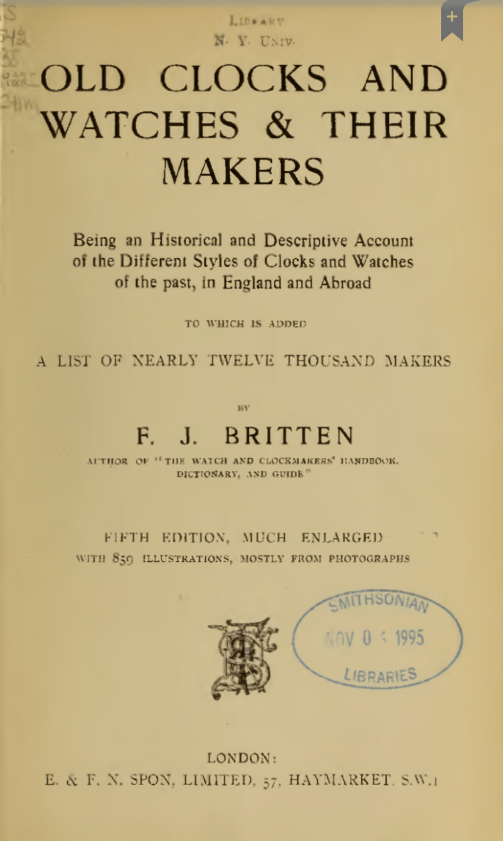Old Clocks and Watches and Their Makers (5th Edition)
