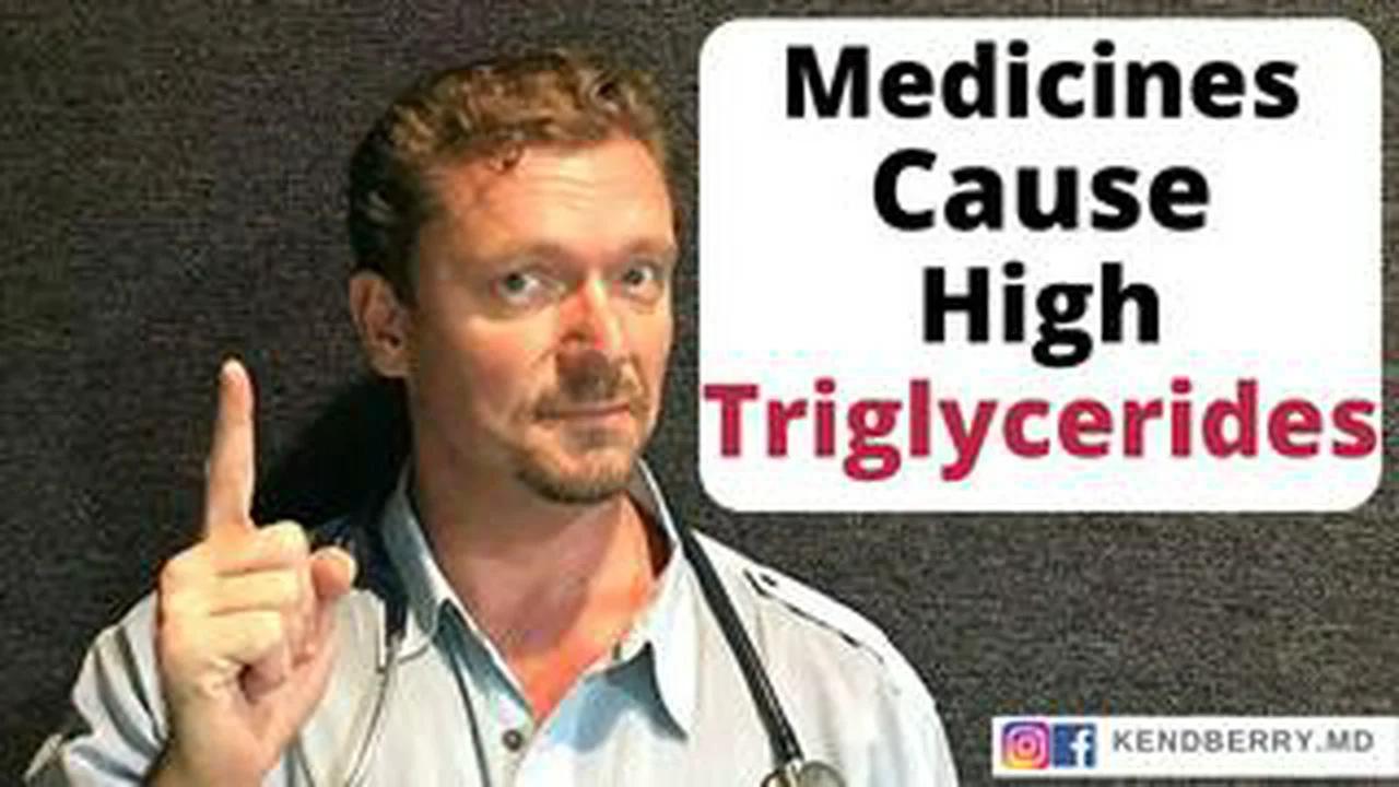 High Triglycerides Is Your Medicine Causing It?? (10 Culprits)
