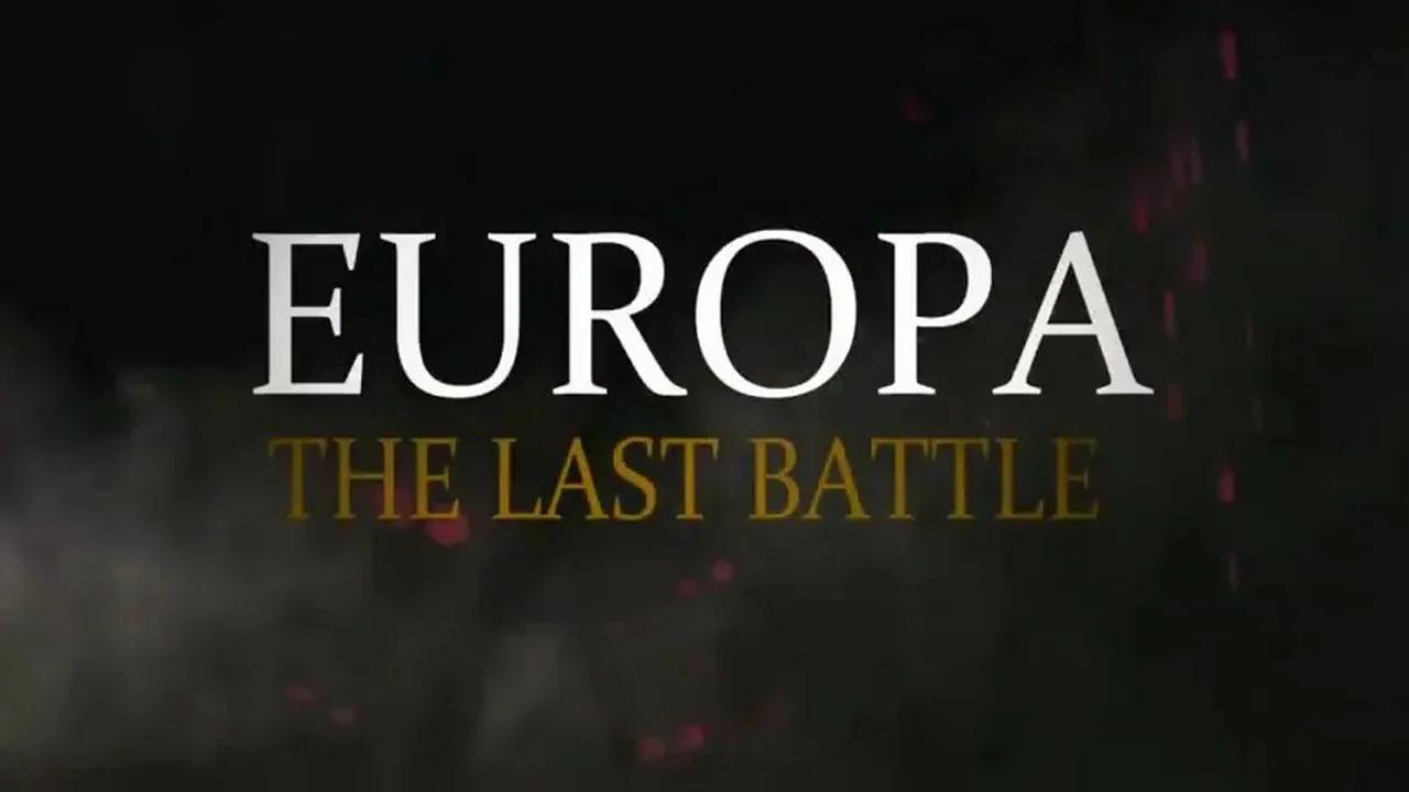 EUROPA The Last Battle 2017 Full Documentary