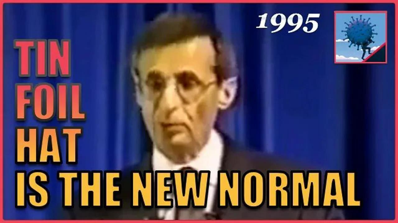 Tin Foil Hat is the New Normal