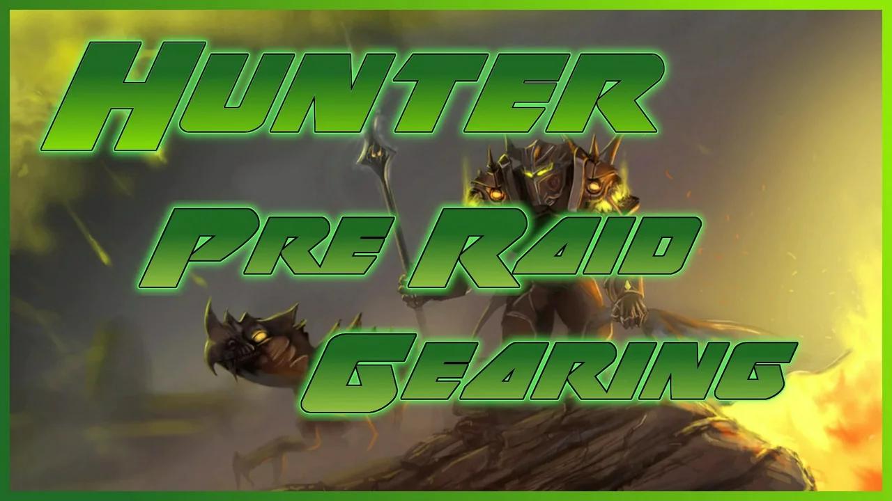 Hunter Pre Raid gear TBC Classic
