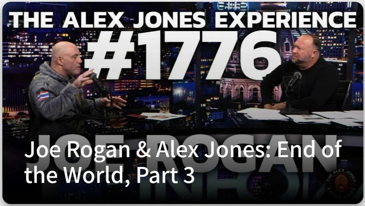 12/3/2020 Joe Rogan & Alex Jones End Of The World Part 3