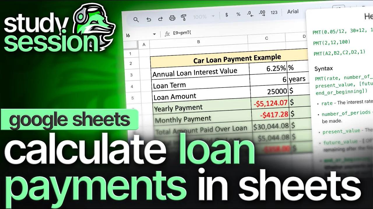 Calculating Loan Payments & Savings Goals In Google Sheets PMT() Function in Google Sheets