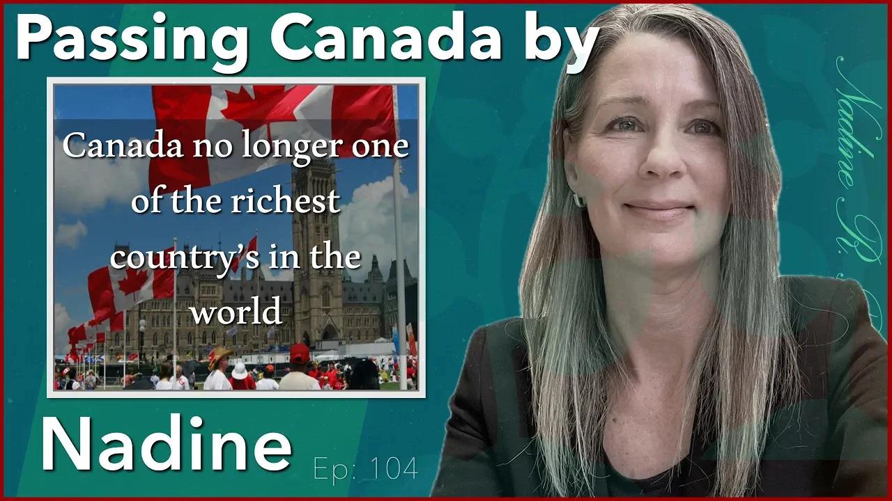 Canada has gone from Riches to Rags! Canada is No Longer one of the