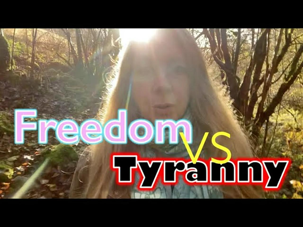 Freedom vs Tyranny