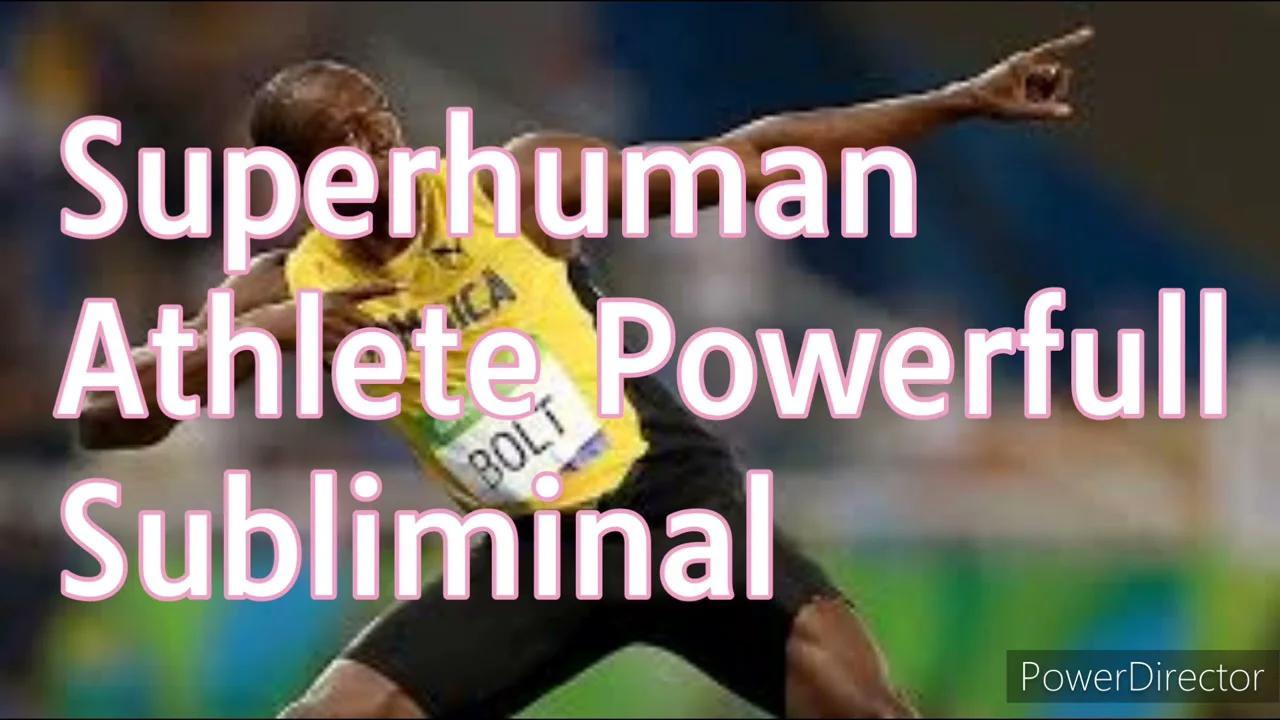 Superhuman Athlete Subliminal Powerfull