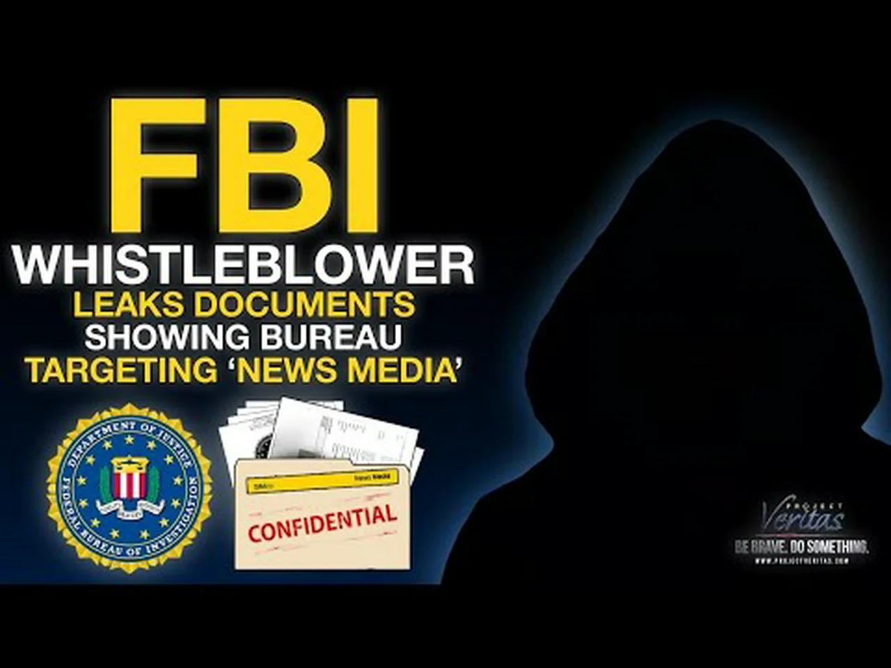FBI Whistleblower LEAKS Doc Showing Bureau Targets “News Media” as