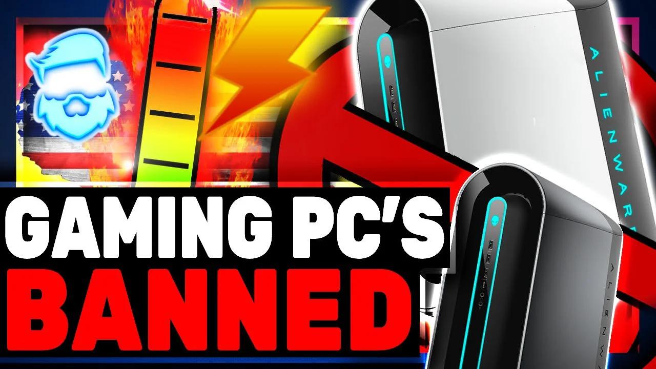 Gaming PC's BANNED By Woke States!