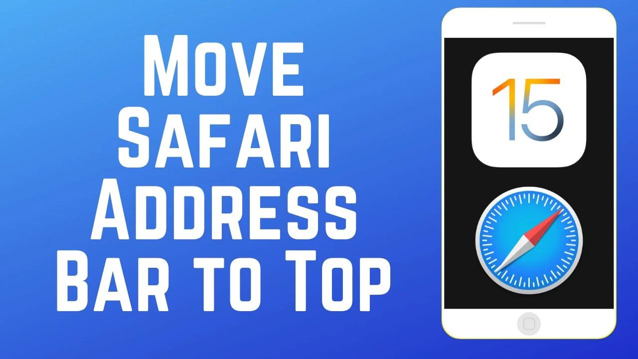 How to Fix Safari Address Bar on iOS 15 Move Safari Address Bar to Top