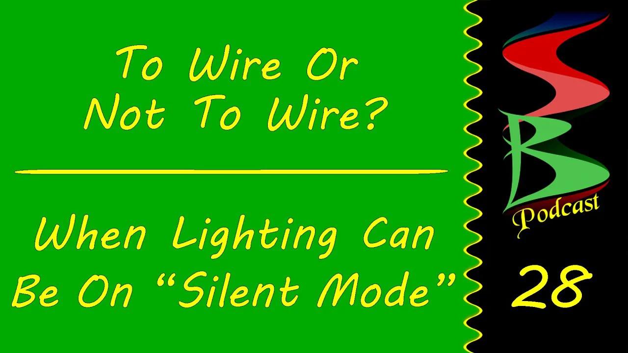To Wire or Not To Wire? & When Light Ballasts Can Be In "Silent" Mode