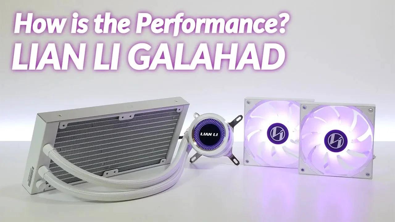 Top Tech Review Lian Li Galahad 240 Unboxing, Benchmark & Review