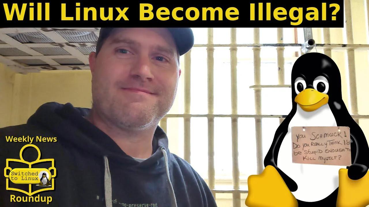 Will Linux Illegal?