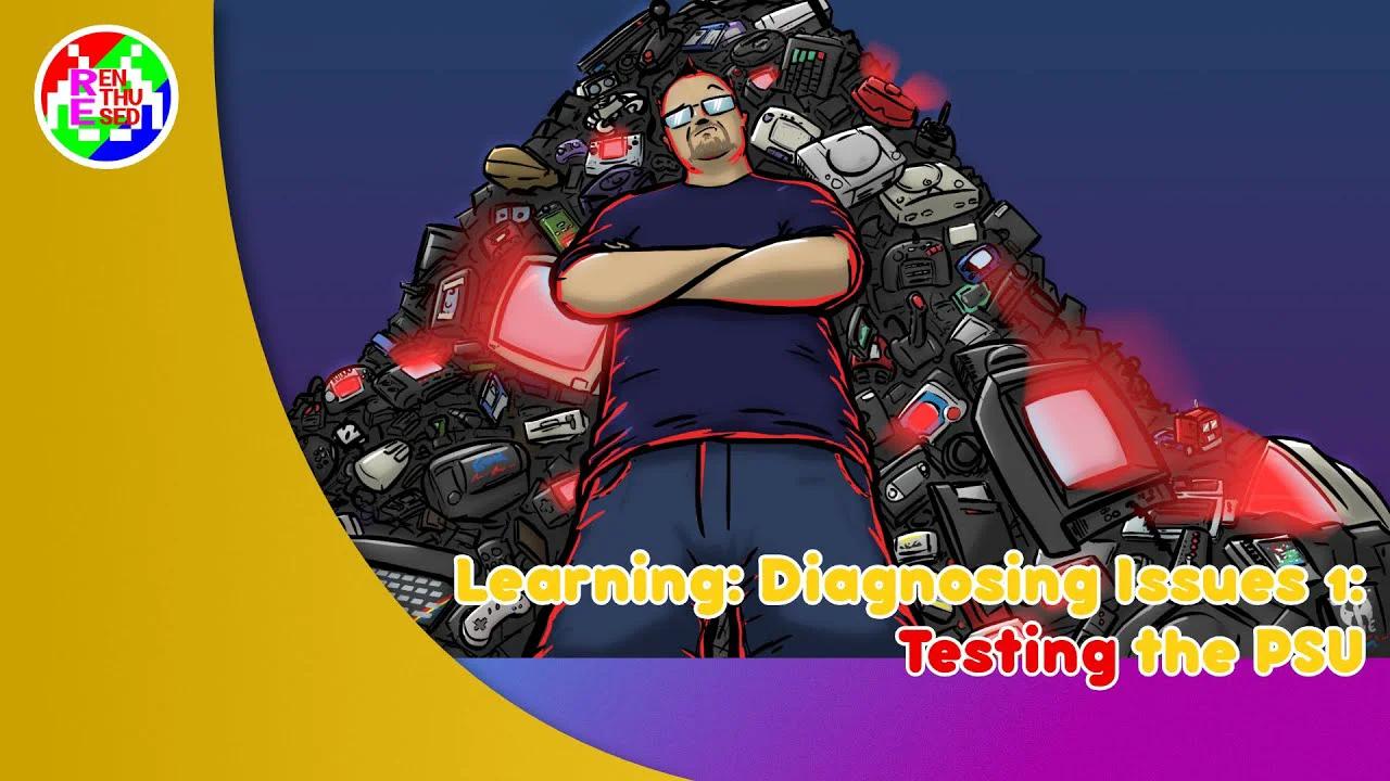 Learning Diagnosing Issues 1 Testing a PSU