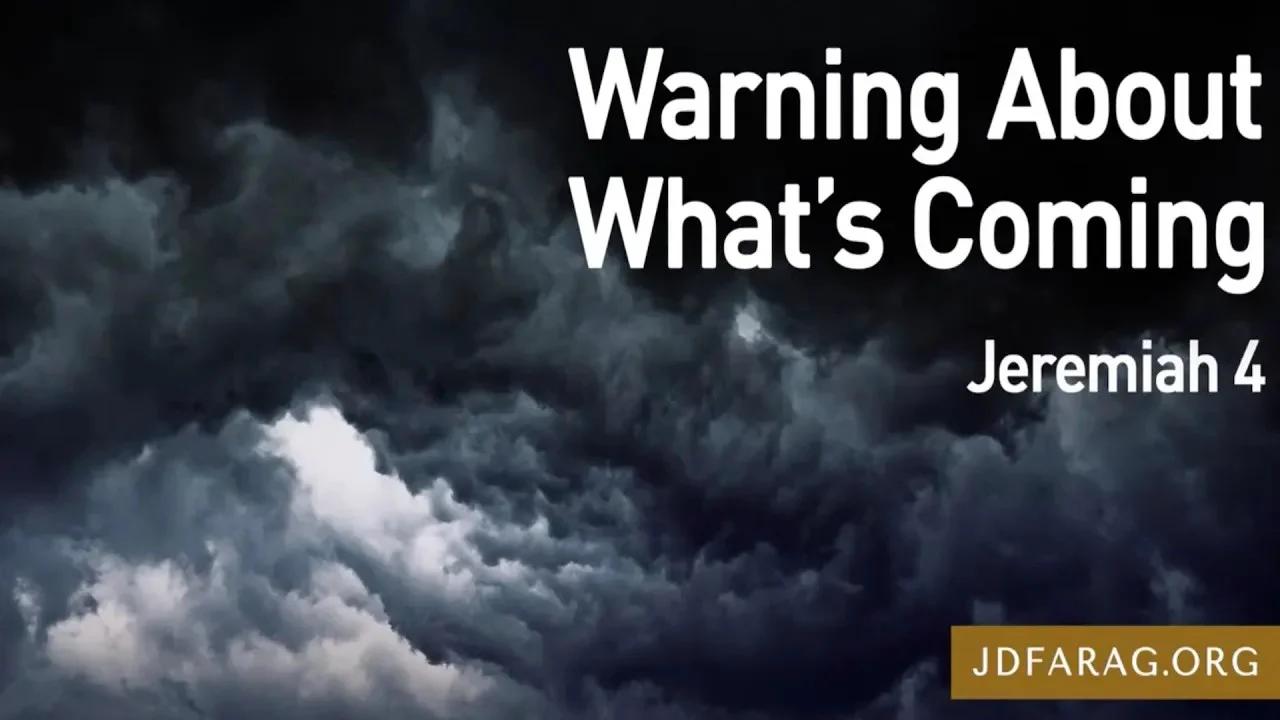 Warning About What's Coming JD Farag
