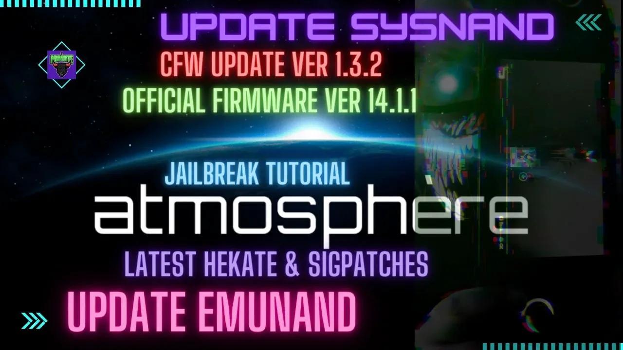 Switch Atmosphere UPDATE 1.3.2 with Sigpatches & Hekate LATEST FIRMWARE