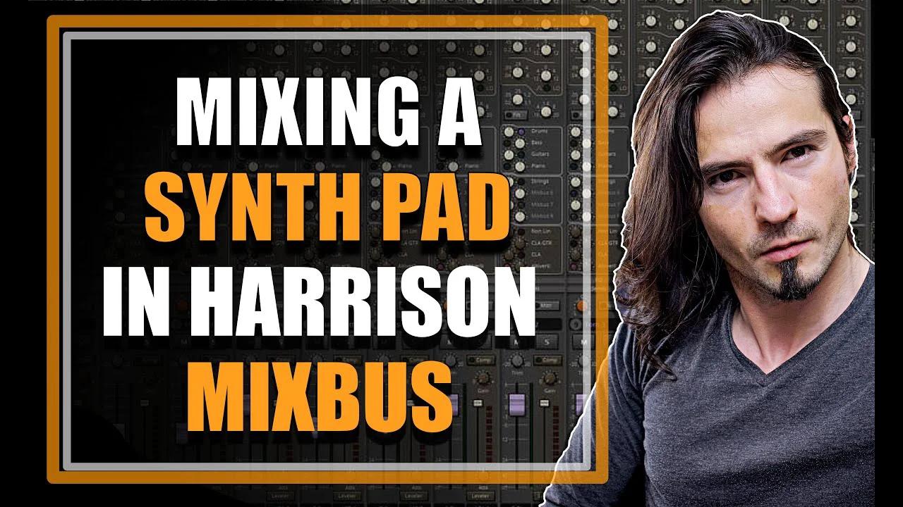 How to Mix a Pad Sound Mixing a Synthesizer in Harrison Mixbus
