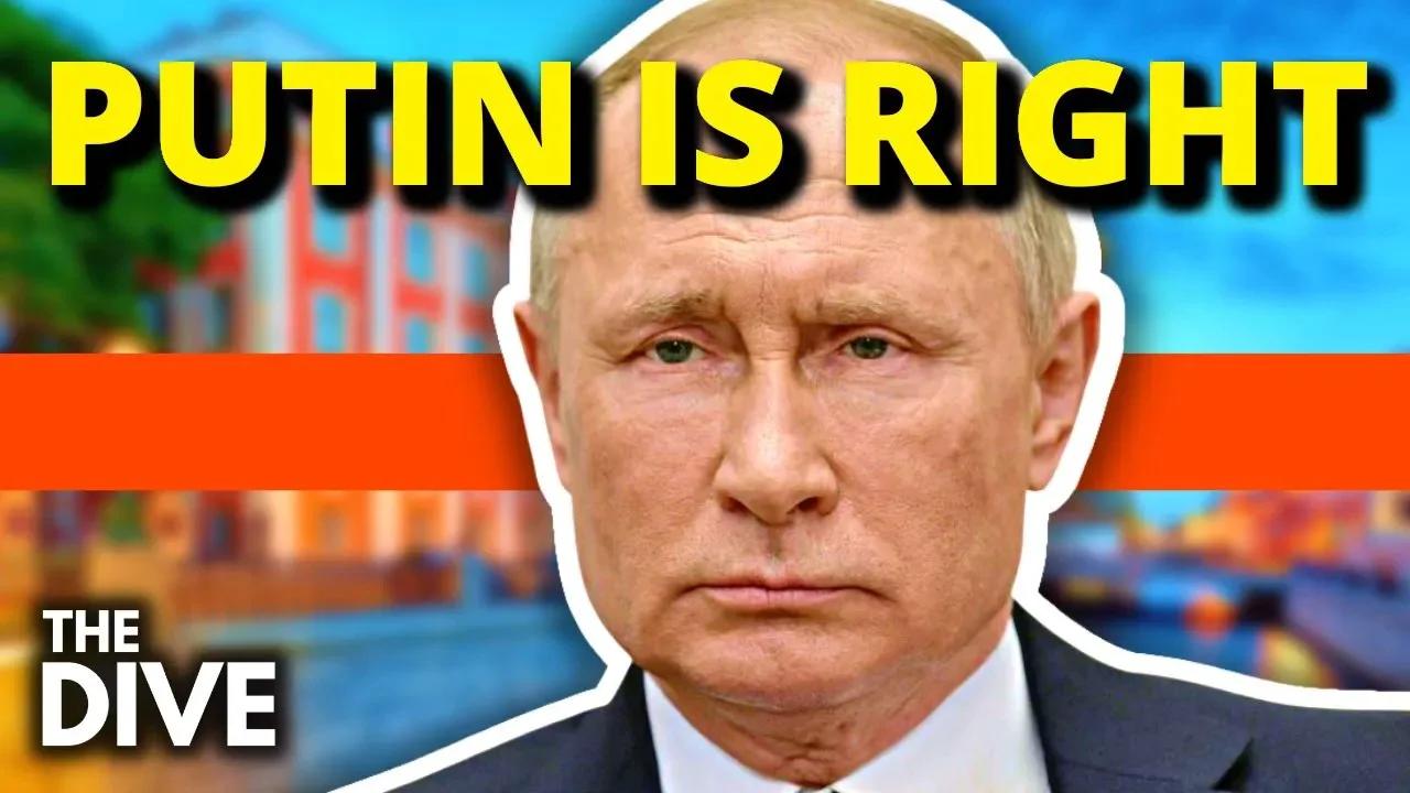 PUTIN WAS RIGHT