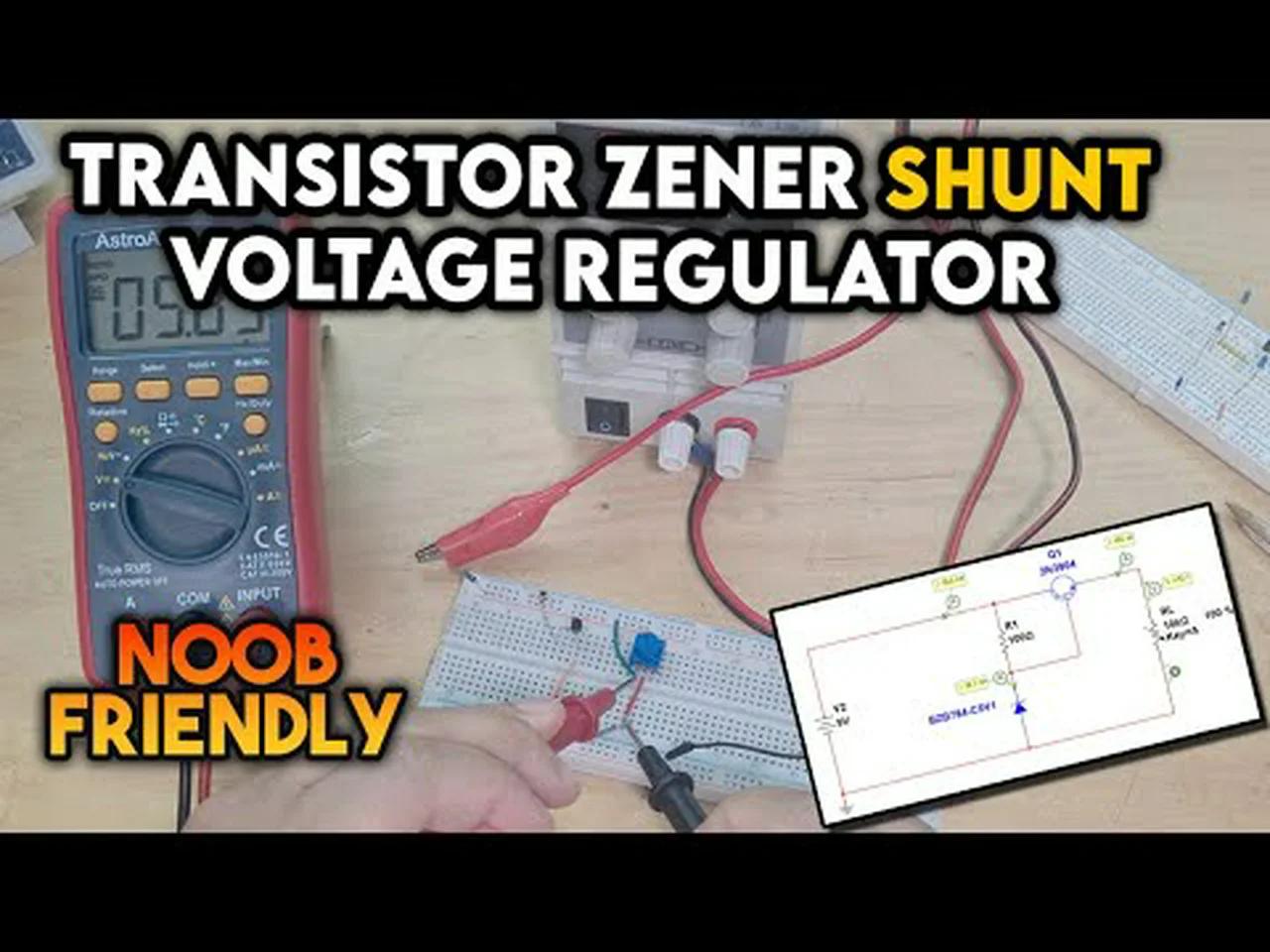 Zener Transistor Shunt Voltage Regulator For Beginners