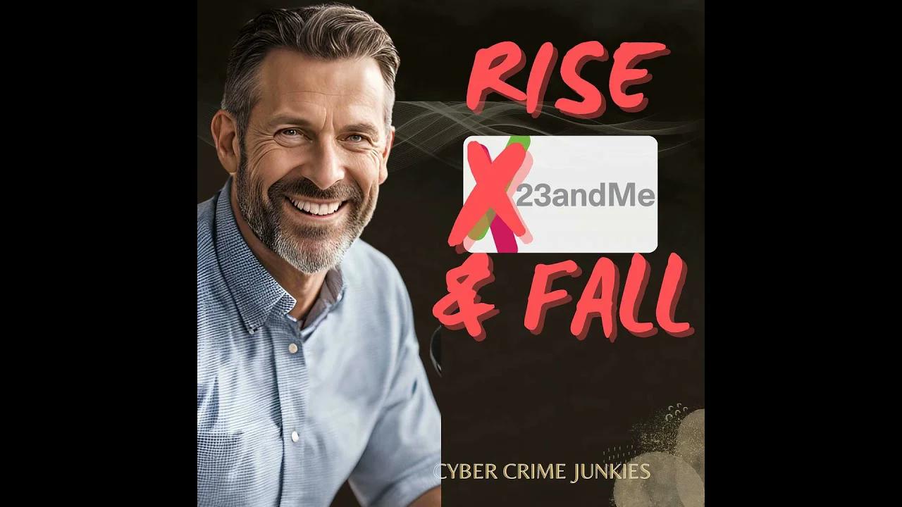The Shocking Rise and Fall of 23andMe. Exposed.