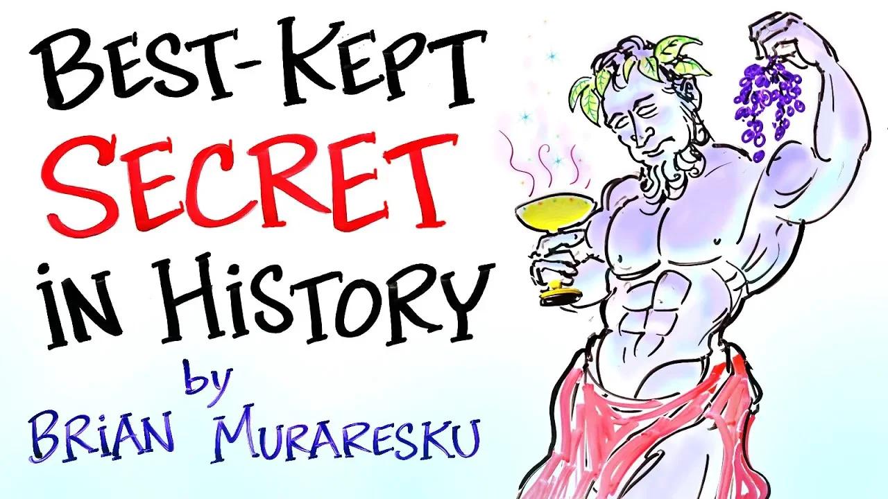 The BestKept Secret in History Brian Muraresku