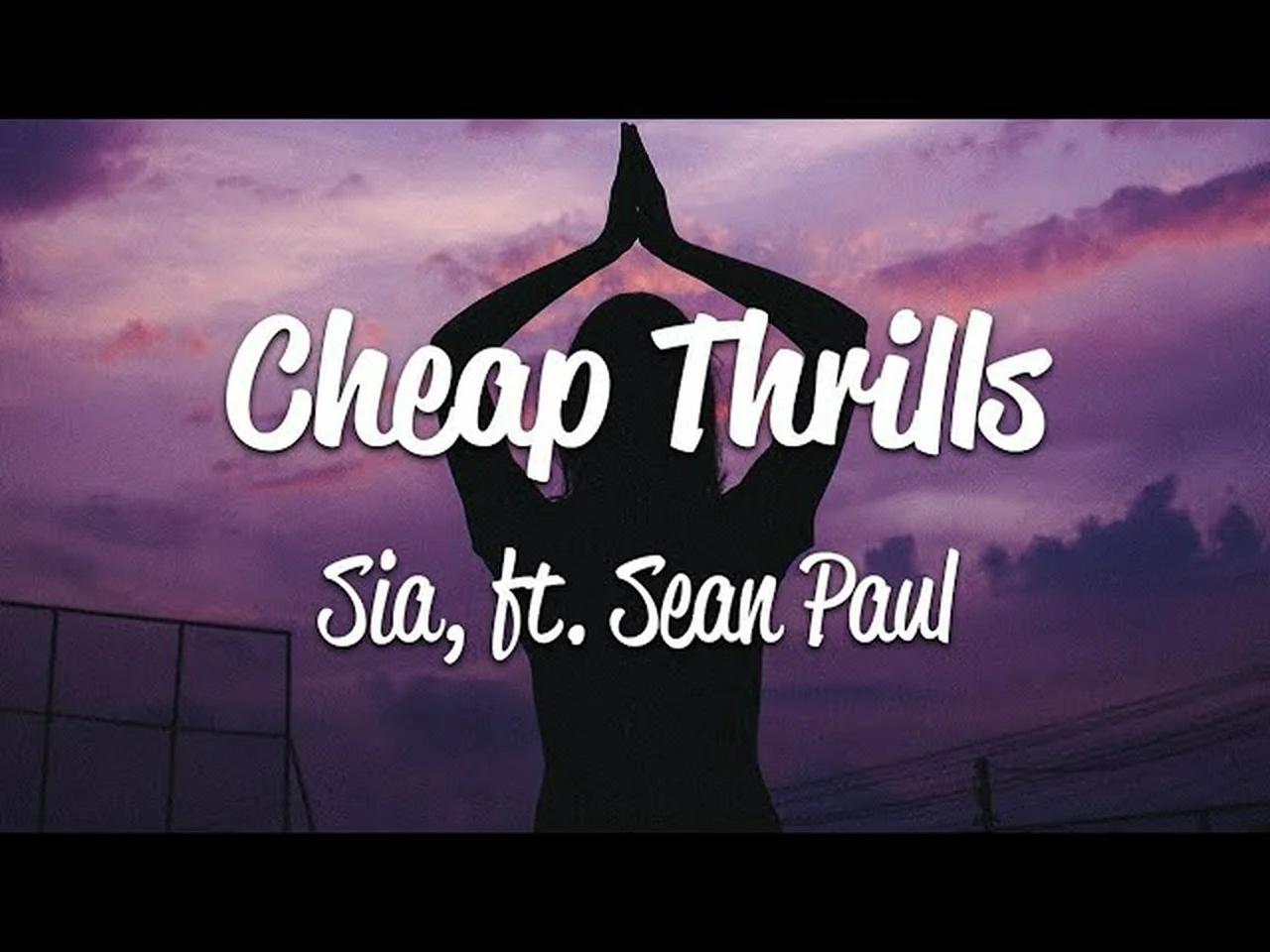 Sia Cheap Thrills (Lyrics) ft. Sean Paul