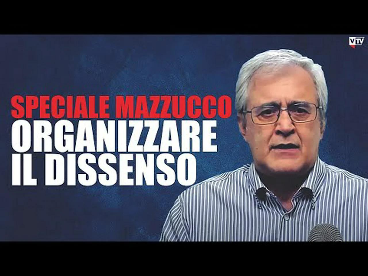 Speciale Mazzucco Organizzare il dissenso in senso razionale