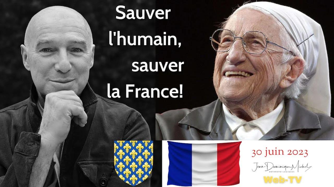 SAUVER L'HUMAIN, SAUVER LA FRANCE
