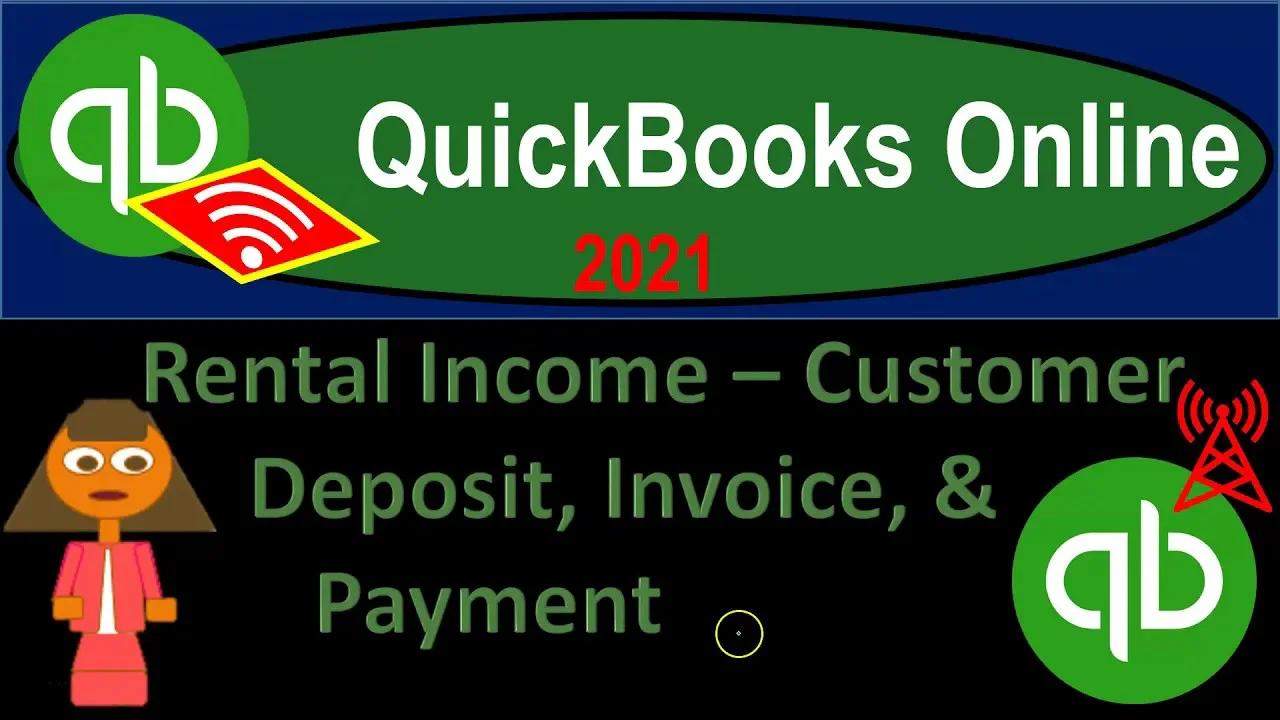 QuickBooks Online 2021 Rental Customer Deposit, Invoice
