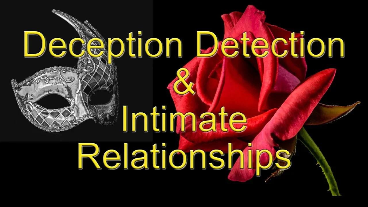 Deception Detection and Intimate Relationships