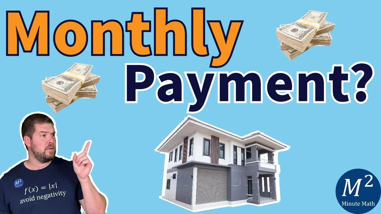 How to Calculate your Monthly Payment on a Mortgage Home Loan using