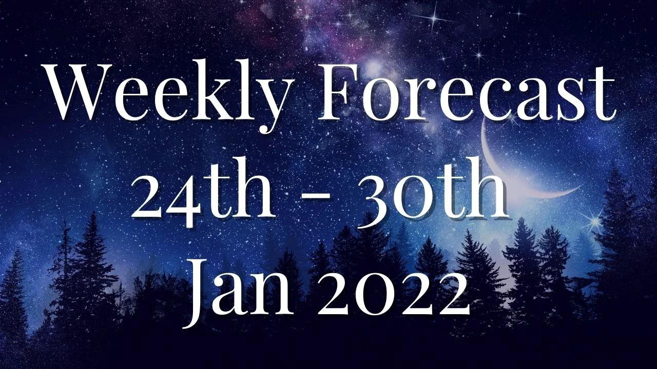 Psychic Forecast 24th to 30th January 2022 Day by Day Predictions