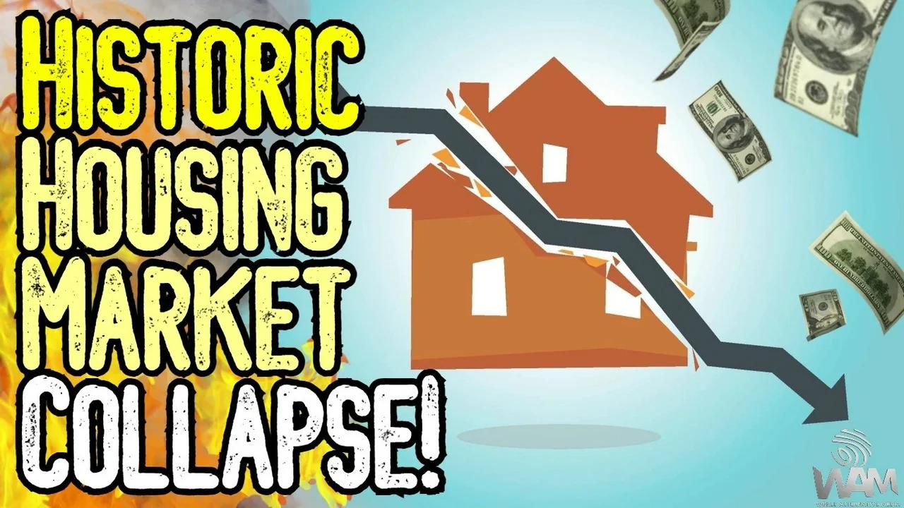 HISTORIC HOUSING MARKET COLLAPSE! Experts Warn Of MASSIVE Crash