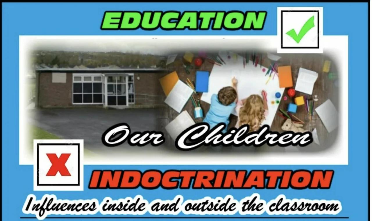 Our Children Education of Indoctrination