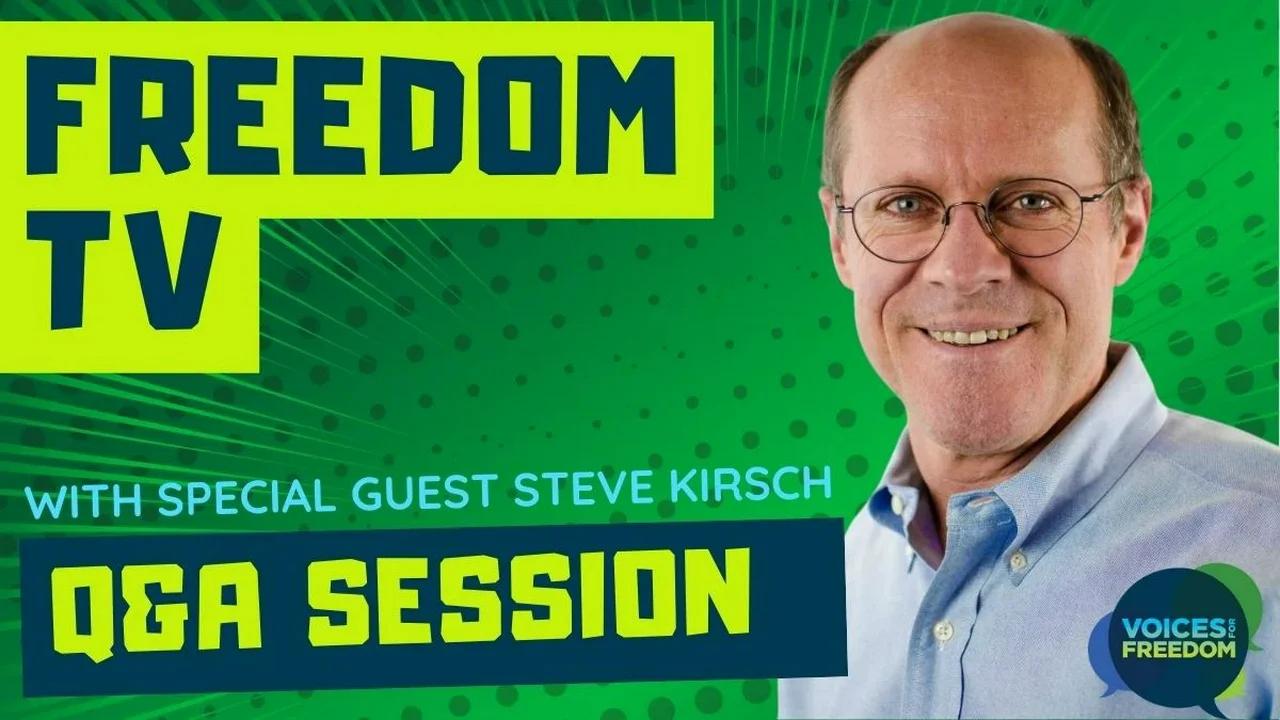 Freedom TV Q&A Session With Special Guest Steve Kirsch 12 Dec