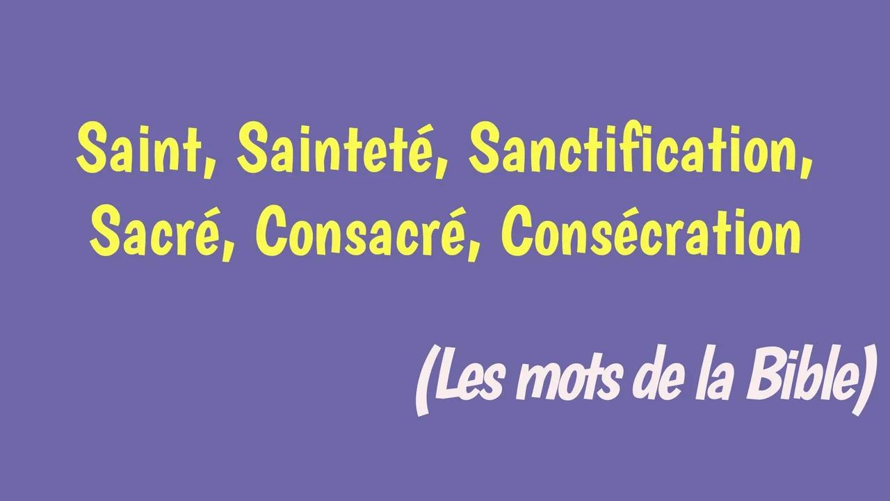 La sainteté dans la Bible