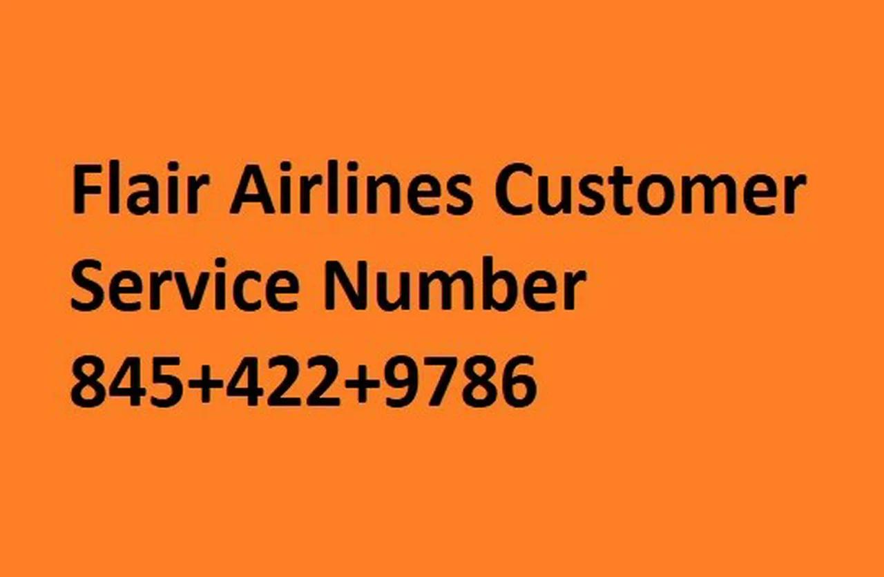 Flair Airlines Customer Service (845)+422*9786 Number
