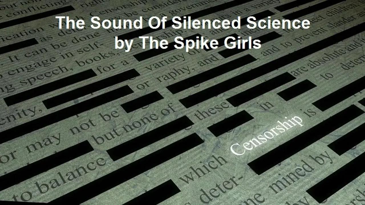 The Sound Of Silenced Science by The Spike Girls