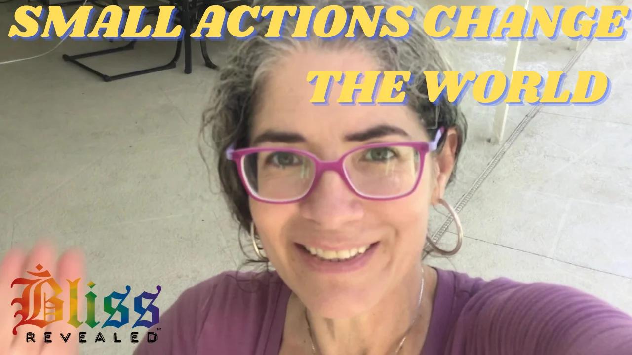 Small Actions Change the World SimplyUnmani