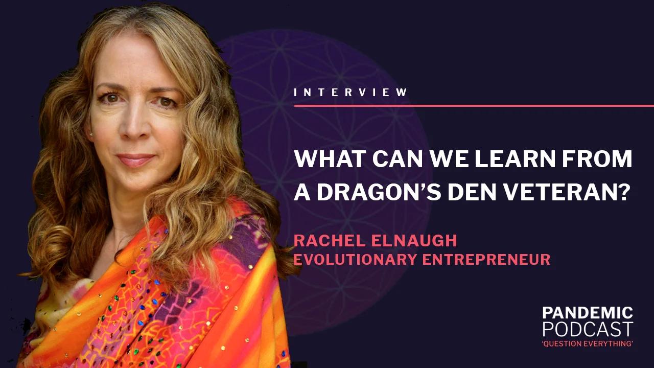 LIVE with Rachel Elnaugh WHAT CAN WE LEARN FROM A DRAGONS’ DEN VETERAN?