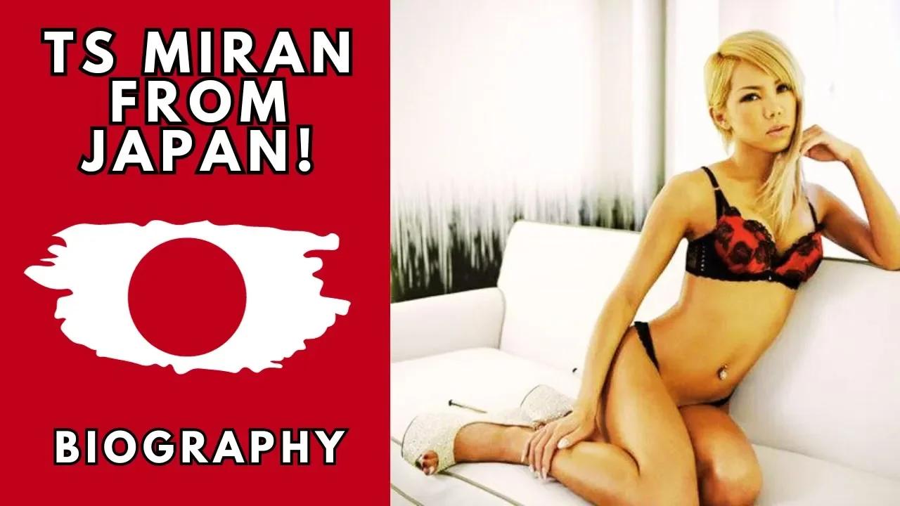 TS Miran Biography Video! The Japanese Trans Goddess Who Conquered The